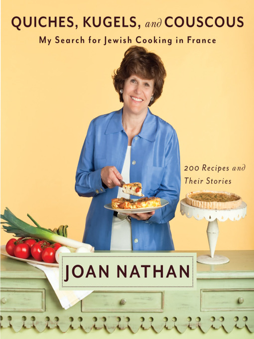 Title details for Quiches, Kugels, and Couscous by Joan Nathan - Available